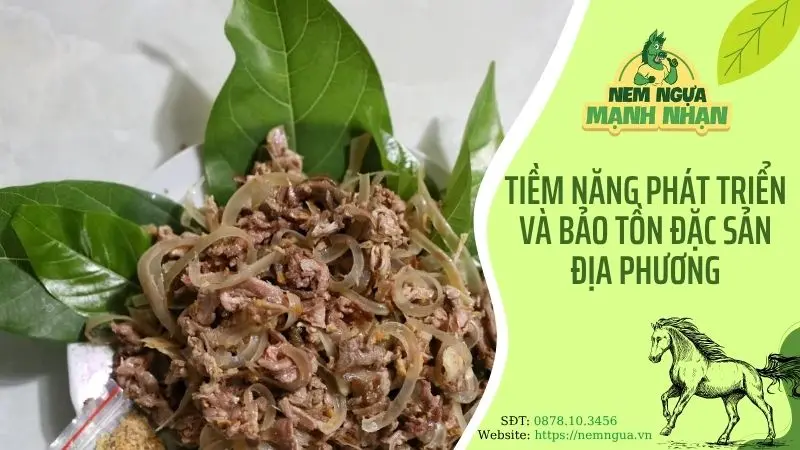 Tiềm năng phát triển và bảo tồn đặc sản địa phương