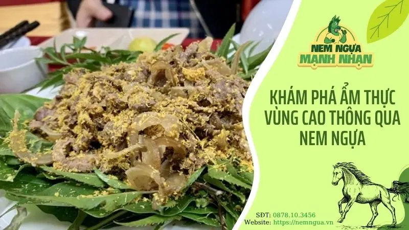 Khám phá ẩm thực vùng cao thông qua nem ngựa