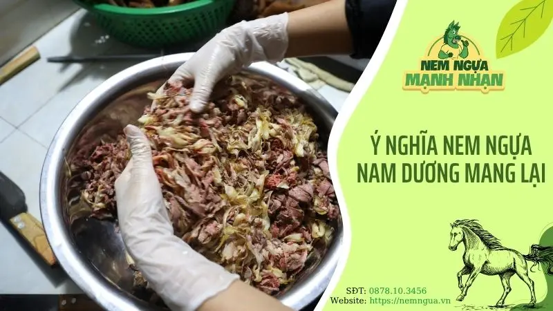 Ý nghĩa nem ngựa Nam Dương mang lại