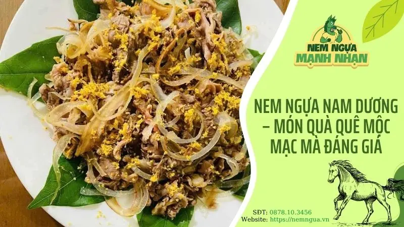 Nem ngựa Nam Dương – Món quà quê mộc mạc mà đáng giá