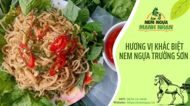 Hương vị khác biệt của nem ngựa Trường Sơn